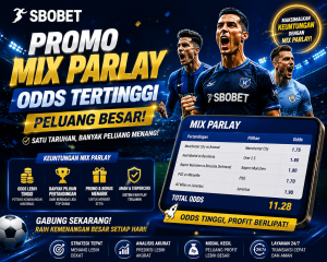 Promo SBOBET Mix Parlay Terbaru dengan Odds Tertinggi dan Peluang Jackpot Besar